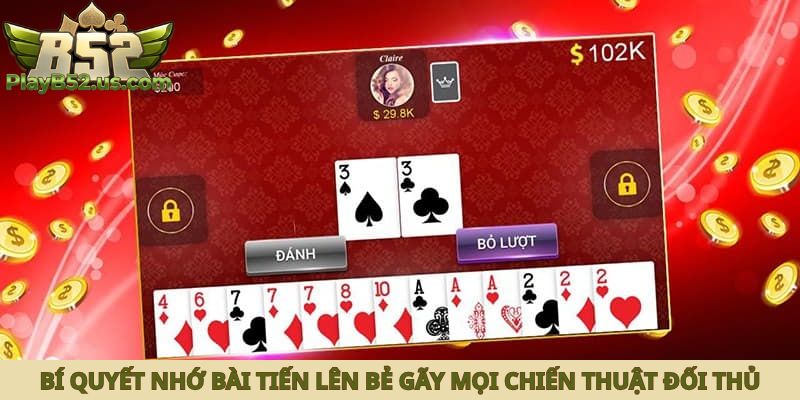 bí quyết nhớ bài tiến lên